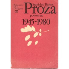 Proza powojenna 1945-1980 : analizy i interpretacje